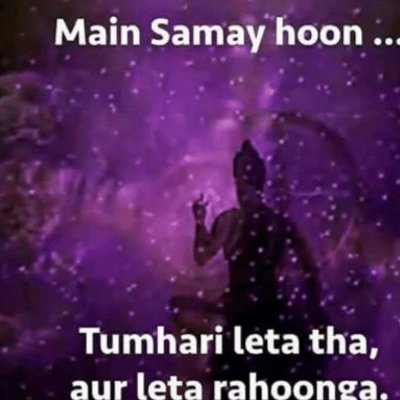 Main Samay Hu!!!