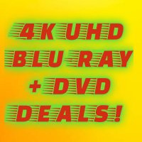 4K UHD, BLU-RAY & DVD DEALS!