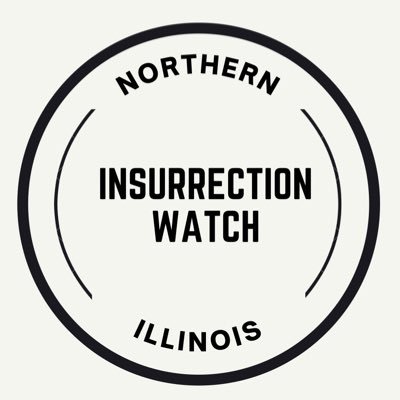 Northern IL Insurrection Watch