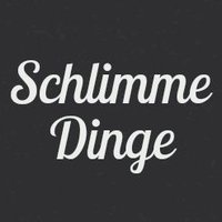 Schlimme Dinge