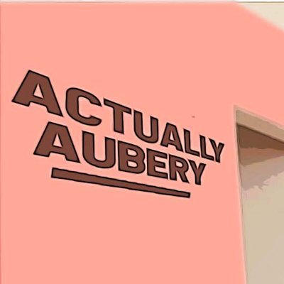 Actually Aubery (on YouTube)