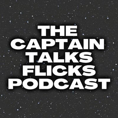 CaptainTalksFlicks