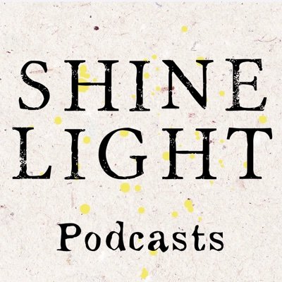 Shine Light Podcasts