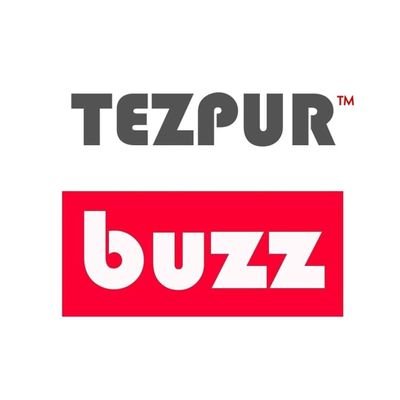 Tezpur Buzz™