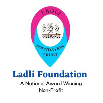 Ladli Foundation - A National Award Winning NGO