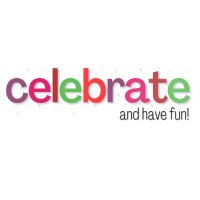 Celebrate & Have Fun