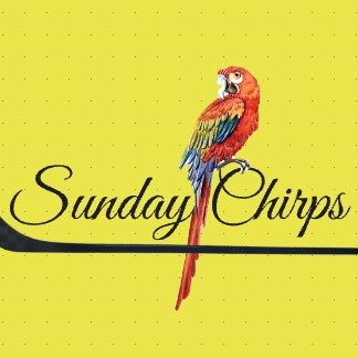 Sunday Chirps