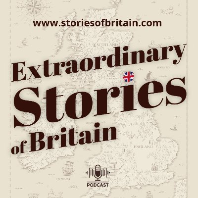 Extraordinary Stories of Britain 🎧🎙️