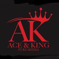 ACE & KING FUKUSHIMA