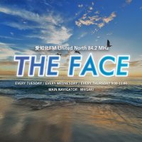 THE FACE(愛知北FM UnitedNorth 84.2Mhz)