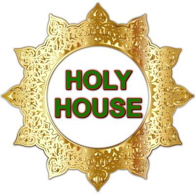 HOLY HOUSE