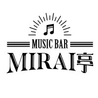 MUSIC BAR MIRAI亭