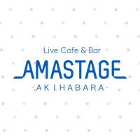 Live Cafe&Bar AMASTAGE 秋葉原本店