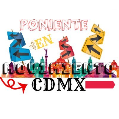 PONIENTE EN MOVIMIENTO CDMX