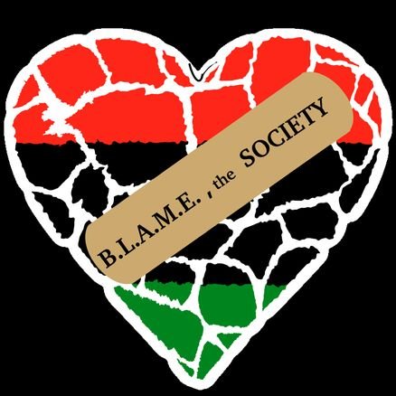 B.L.A.M.E.♥SOCIETY