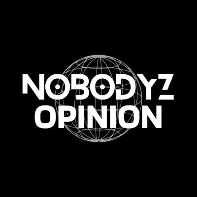 Nobodyz Opinion