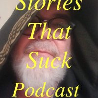 Stories That Suck podcast