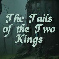 The Tails of the Two Kings
