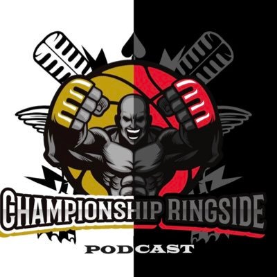 Championship Ringside Podcast