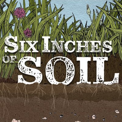 Six Inches of Soil