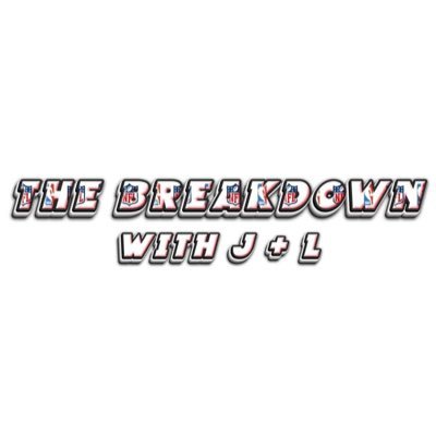 The Breakdown With J & L