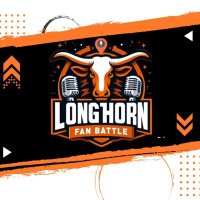 Texas Longhorn Fan Battle Podcast