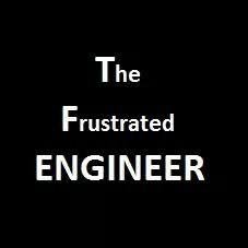 The Frustrated ENGINEER