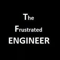 The Frustrated ENGINEER