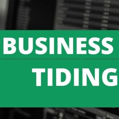 BUSINESS TIDING