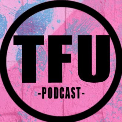TFU Podcast