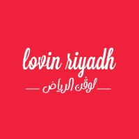 Lovin Riyadh | لوڤن الرياض