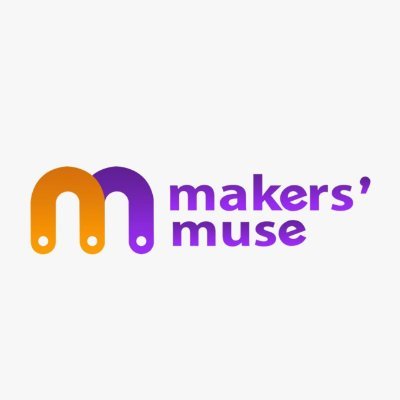 Makers' muse