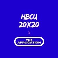 HBCU 20x20 x The Application