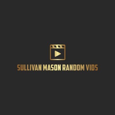 Sullivan Mason Random Vids
