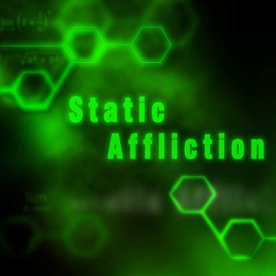 Static Affliction