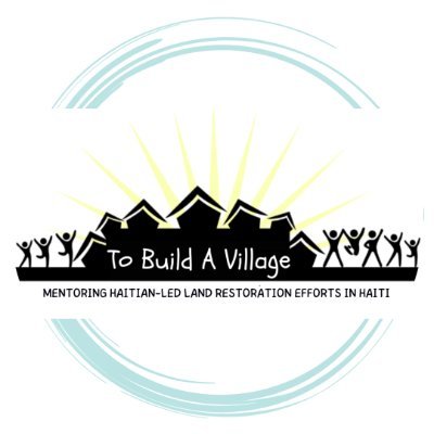 To Build A Village (in Haiti) 🌴🌿