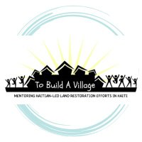 To Build A Village (in Haiti) 🌴🌿