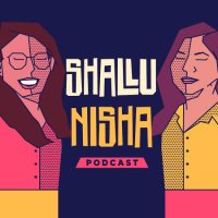Shallu Nisha Podcast