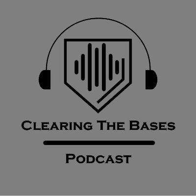 Clearing The Bases Podcast