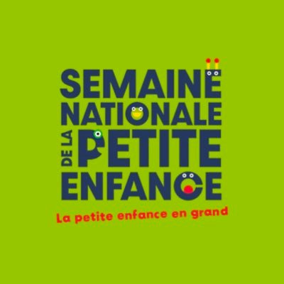 Semaine Nationale de la Petite Enfance