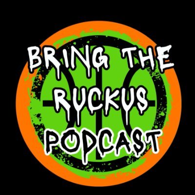 Bring The Ruckus Podcast