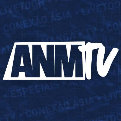 ANMTV - Anime, Mangá e TV