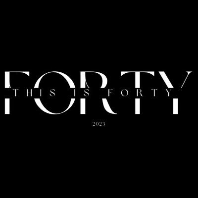 THIS IS FORTY