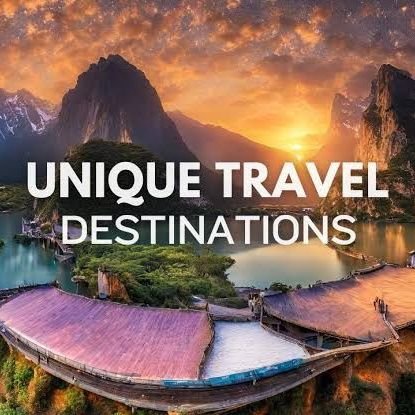 Unique Places in the World