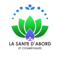 LA SANTE D’ABORD ET COSMÉTIQUES
