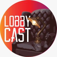 LobbyCast - Podcast