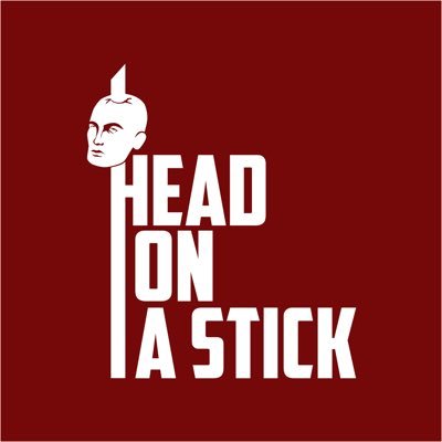 Head on a Stick Podcast