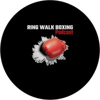 Ring Walk Boxing Podcast