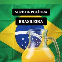 SUCO DA POLÍTICA BRASILEIRA 👍🇧🇷