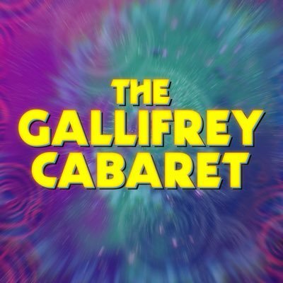 The Gallifrey Cabaret